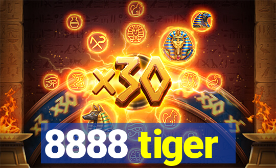 8888 tiger